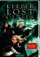 Keeper of the Lost Cities - Der Verrat (Keeper of the Lost Cities 4)