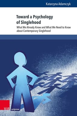 Toward a Psychology of Singlehood