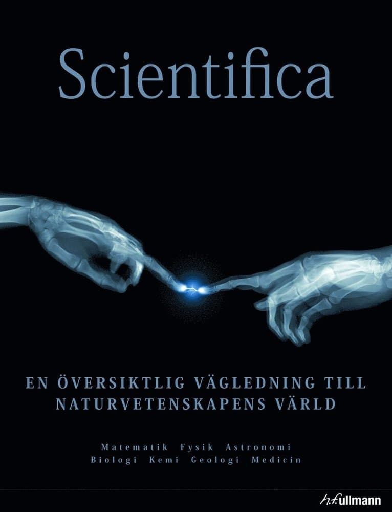 Scientifica : en översiktlig vägledning till naturvetenskapens värld