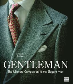 Gentleman: The Ultimate Companion to the Elegant Man (Updated)