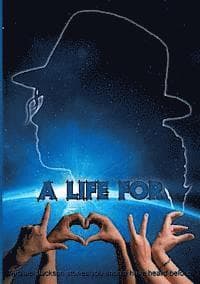 A Life for L.O.V.E.