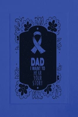 Dad, I Want to Hear Your Story