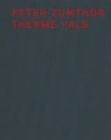 Peter Zumthor Therme Vals