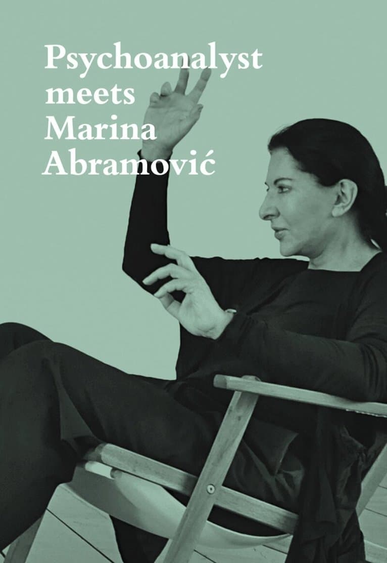 Psychoanalyst Meets Marina Abramovic