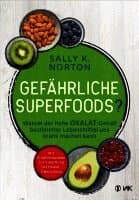 Gefährliche Superfoods?