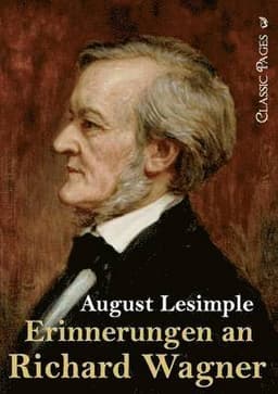 Erinnerungen an Richard Wagner