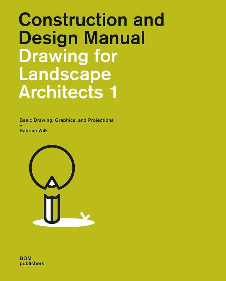 Drawing for Landscape Architects 1