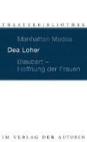 Manhattan Medea / Blaubart, Hoffnung der Frauen