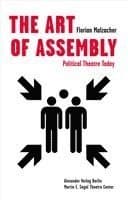 The Art of Assembly: Political Theatre Today
