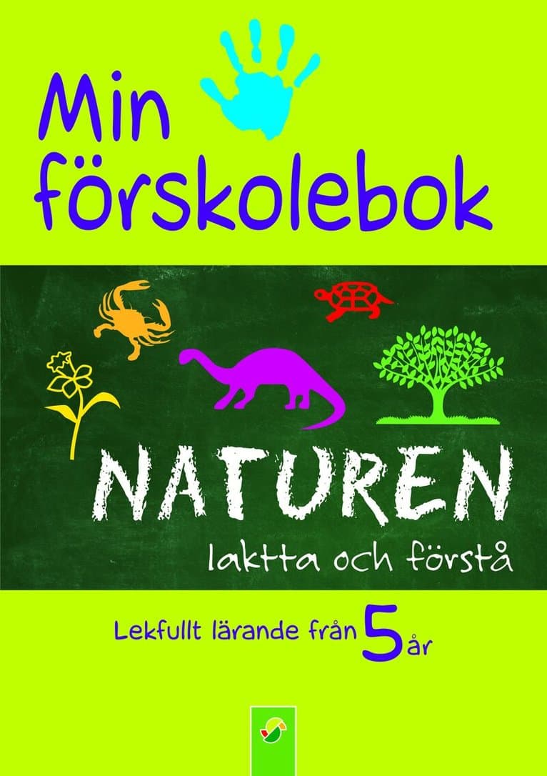 Min förskolebok. Naturen : iaktta och förstå