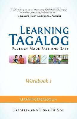 Learning Tagalog - Fluency Made Fast and Easy - Workbook 1 (Book 3 of 7)