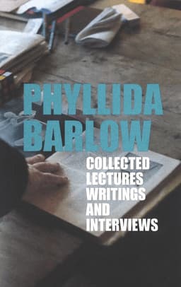 Phyllida Barlow: Lectures, Writings, and Interviews