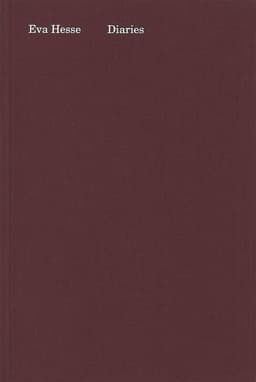Eva Hesse: Diaries