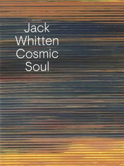 Jack Whitten: Cosmic Soul