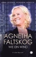 Agnetha Fältskog. Wie ein Wind