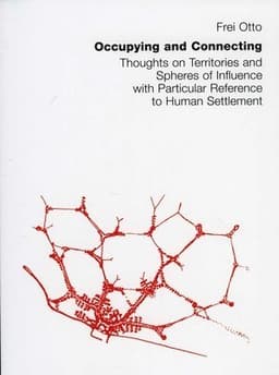 Occupying and Connecting: Thoughts on Territories and Spheres of Influence with Particular Reference to Human Settlement