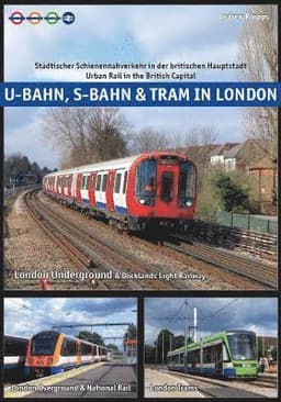 U-Bahn, S-Bahn & Tram in London
