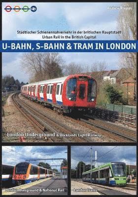 U-Bahn, S-Bahn & Tram in London