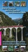 Glacier Express, Bernina Express und Rhätische Bahn
