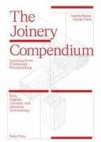 Joinery Compendium - Learning from Traditional Woodworking