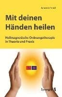 Biomagnetic Healing with your Hands: Therapeutic Magnetism in Theory and Practice