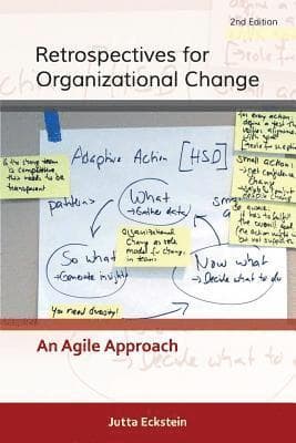 Retrospectives for Organizational Change