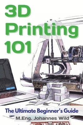 3D Printing 101