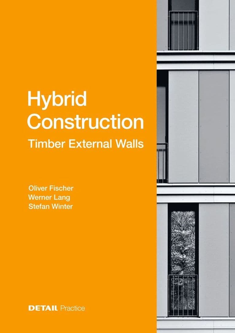 Hybrid Construction – Timber External Walls
