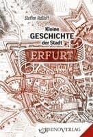 Kleine Geschichte der Stadt Erfurt