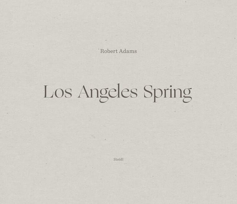 Robert Adams: Los Angeles Spring