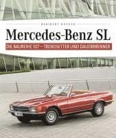 Mercedes Benz SL - Die Baureihe 107