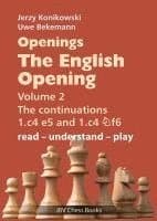 Openings - The English Opening Vol. 2 The Continuations 1.c4 e5 and 1.c4 Nf6