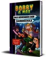 Bobby & Max - Das Geheimnis der Zauberschule