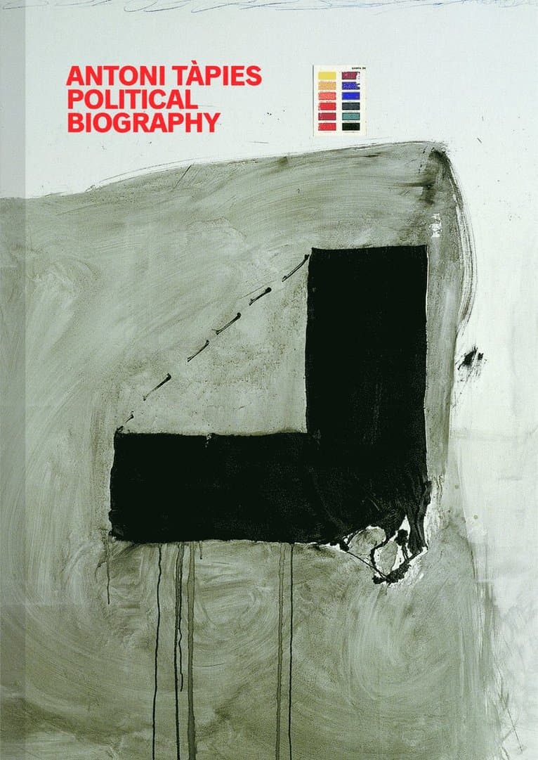 Antoni Tapies: Political Biography