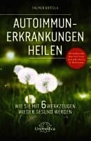 Autoimmunerkrankungen heilen