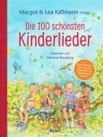 Die 100 schönsten Kinderlieder - Mit einfachen Noten und Akkorden für Gitarre und Klavier