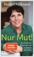 Nur Mut! - Die Kraft der Besonnenheit in Zeiten der Krise