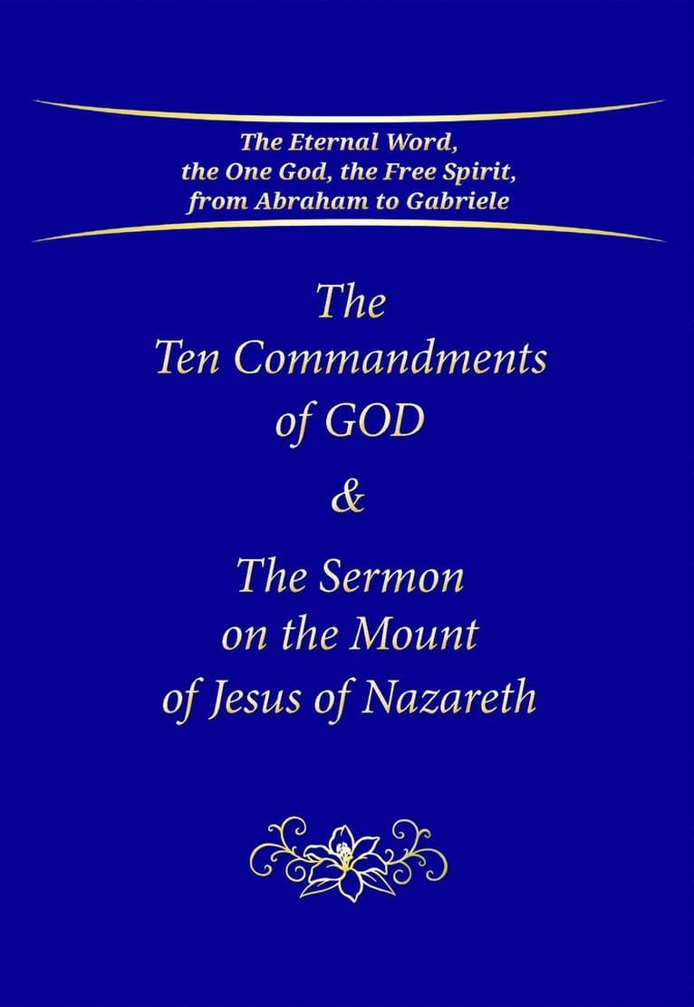 Ten Commandments of God & The Sermon on the Mount of Jesus of Nazareth