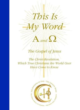 This Is My Word, Alpha and Omega