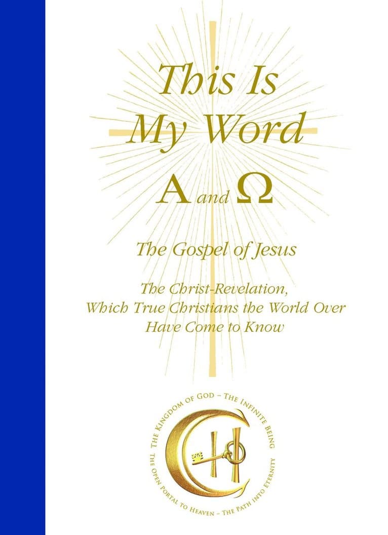 This Is My Word, Alpha and Omega