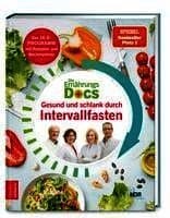 Die Ernährungs-Docs - Gesund und schlank durch Intervallfasten