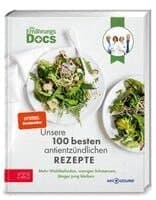 Die Ernährungs-Docs - Unsere 100 besten antientzündlichen Rezepte