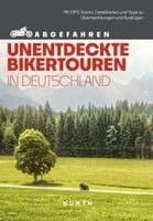 KUNTH Abgefahren, Unentdeckte Bikertouren in Deutschland