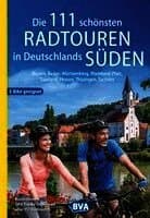 Die 111 schönsten Radtouren in Deutschlands Süden, E-Bike geeignet, kostenloser GPX-Tracks-Download aller 111 Radtouren