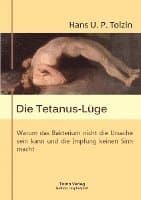 Die Tetanus-Lüge