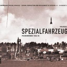Spezialfahrzeuge 1: Peenemünde 1942-45