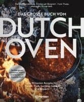 Das große Buch vom Dutch Oven
