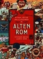 Mythen, Götter und Gladiatoren im Alten Rom