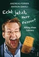 Echt jetzt, Herr Fessor?