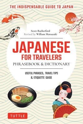 Japanese for Travelers Phrasebook & Dictionary